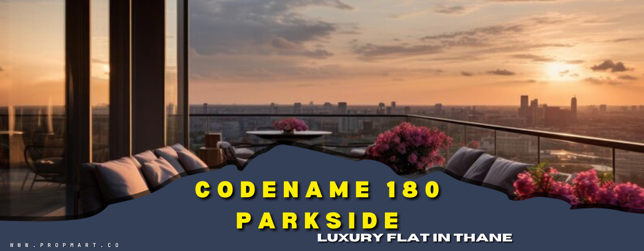 Codename 180 parkside in Thane