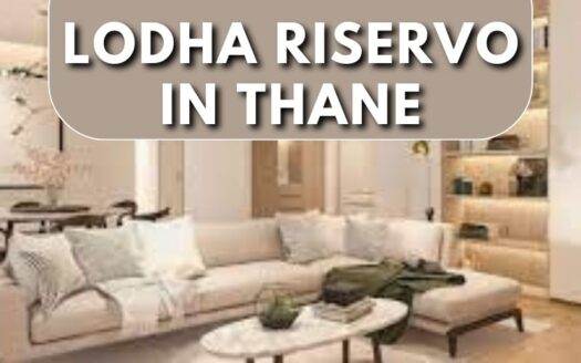 Lodha Riservo in Thane Properties in Thane
