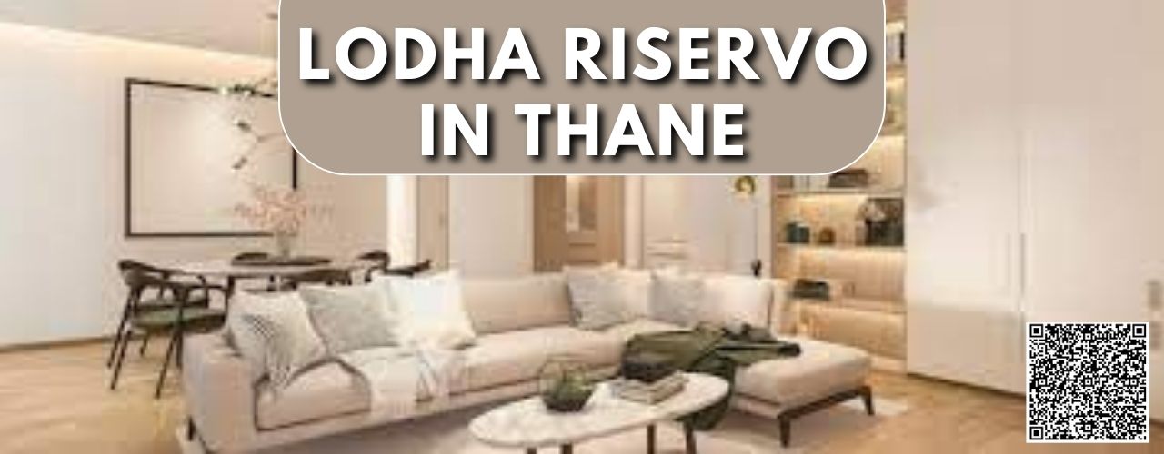 Lodha Riservo in Thane Properties in Thane