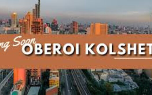 Oberoi Kolshet Coming Soon in Thane Properties in Thane