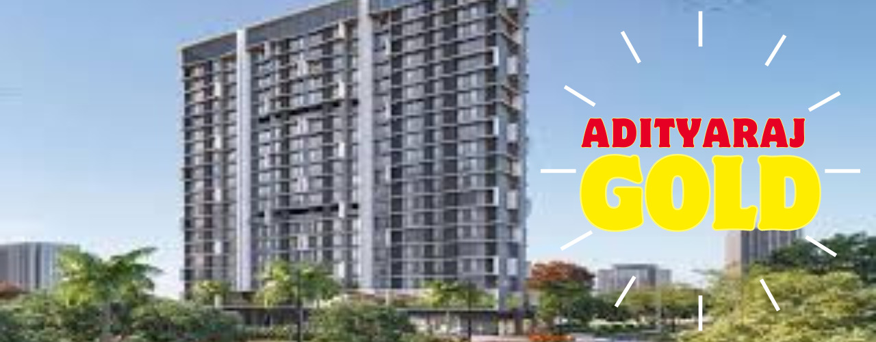 Adityaraj Gold in Vikhroli