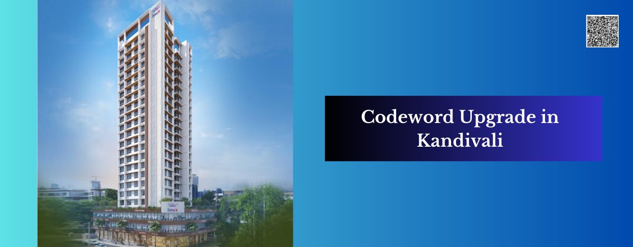 Codeword Upgrade in Kandivali