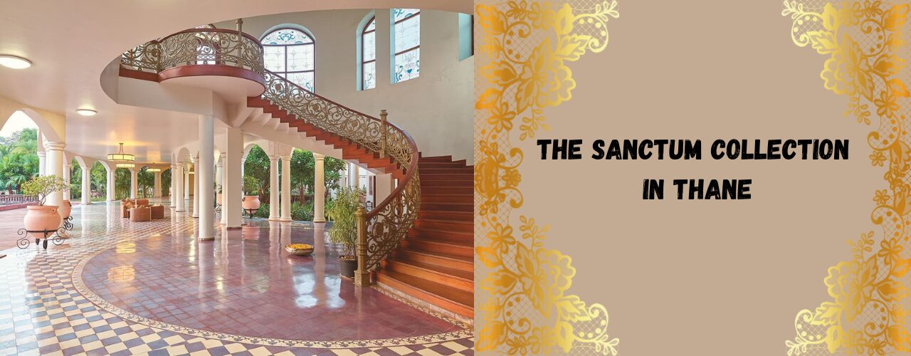 The Sanctum Collection in Thane