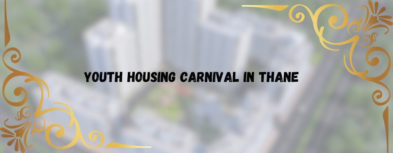 Youth Housing Carnival in Thane