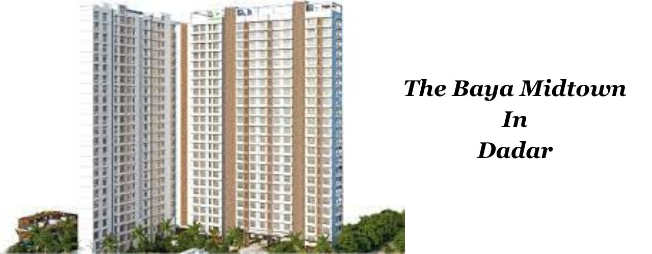 The Baya Midtown In Dadar