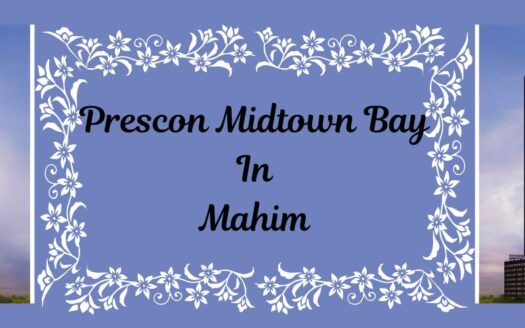 Prescon Midtown Bay In Mahim