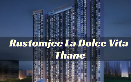 Rustomjee La Dolce Vita Thane