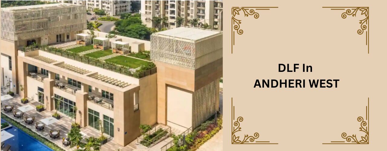 DLF Andheri West Mumbai