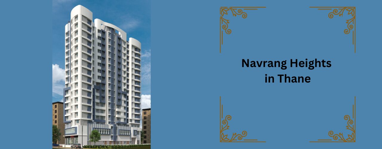 Navrang Heights in Thane
