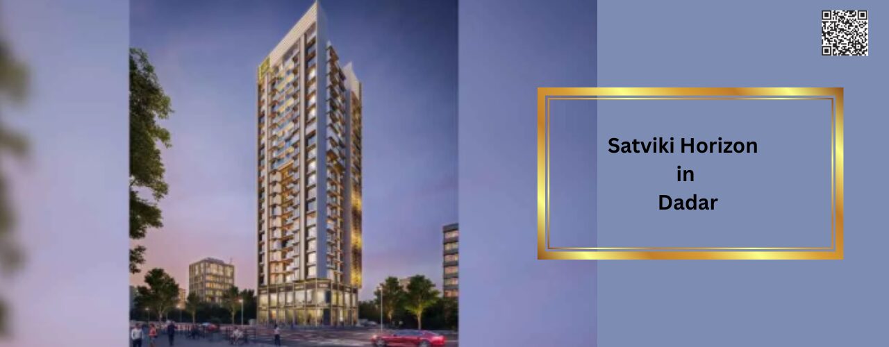 Satviki Horizon in Dadar