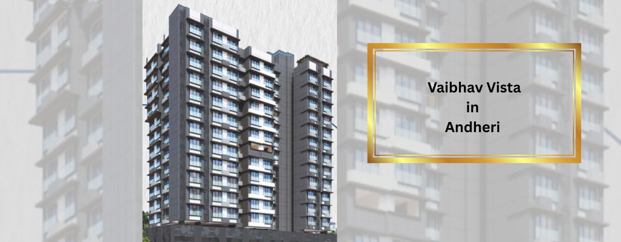 Vaibhav Vista in Andheri